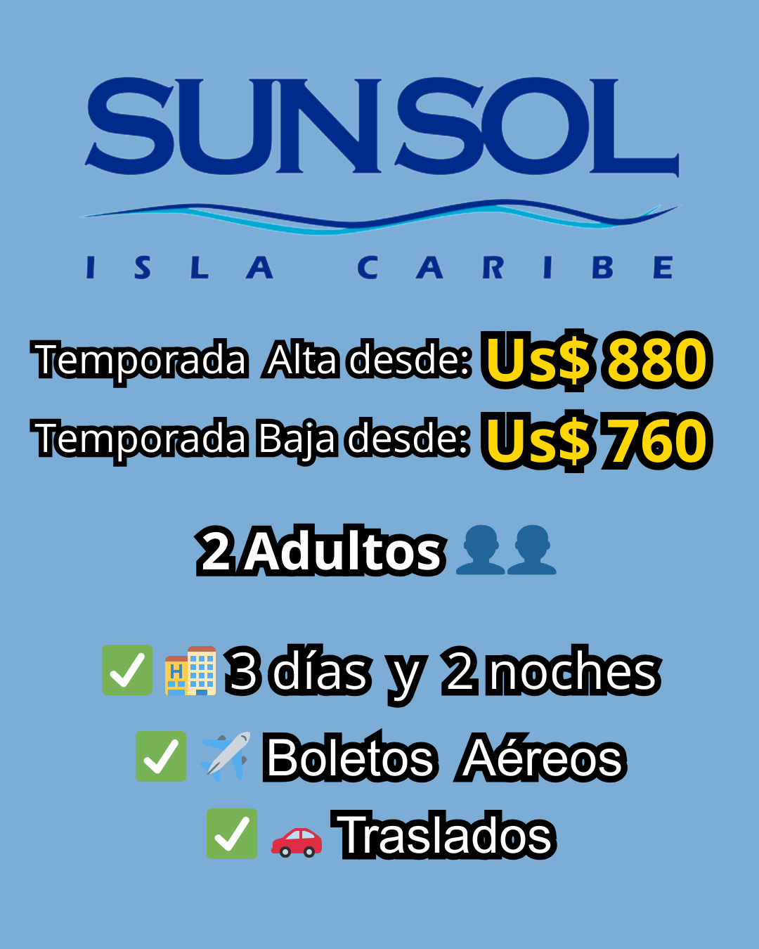 Paquete Todo Incluido para Hotel Sun Sol Isla Caribe